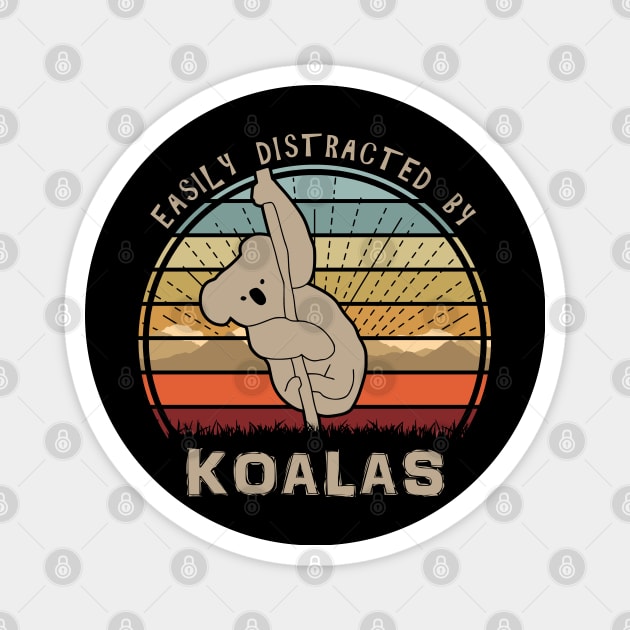 Easily Distracted By Koalas Magnet by Nerd_art